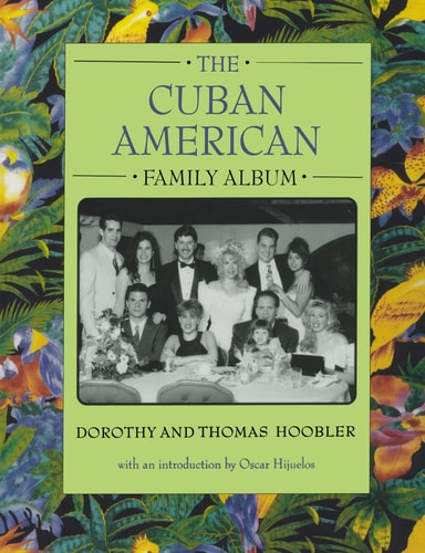 The Cuban American Family Album