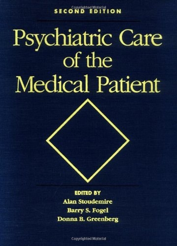 Psychiatric Care of the Medical Patient