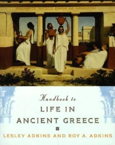 Handbook to Life in Ancient Greece