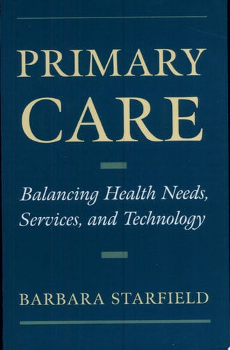 Primary Care Balancing Health Needs, Services, and Technology