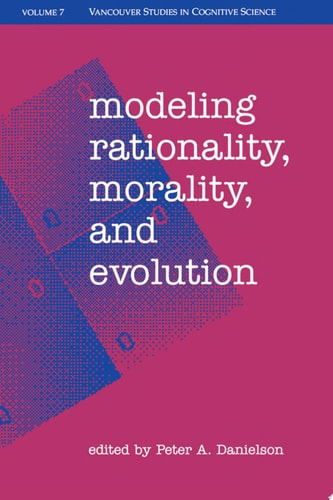 Modelling Rationality, Morality, and Evolution