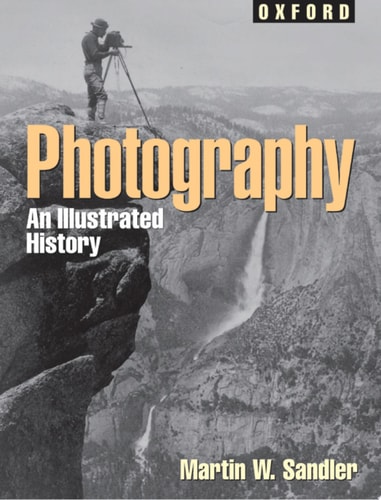 Photography: An Illustrated History