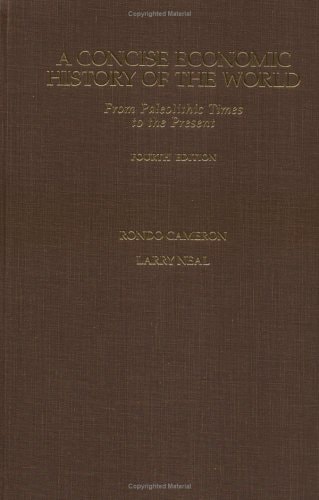 A Concise Economic History of the World: From Paleolithic Times to the Present