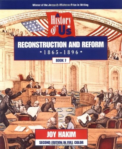 A History of US: Reconstruction and Reform (1865-1896)