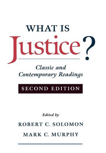What Is Justice?: Classic and Contemporary Readings