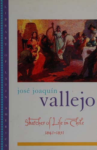 Sketches of Life in Chile, 1841-1851