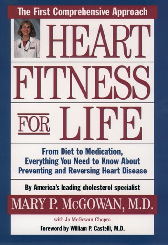 Heart Fitness for Life The Essential Guide for Preventing and Reversing Heart Disease