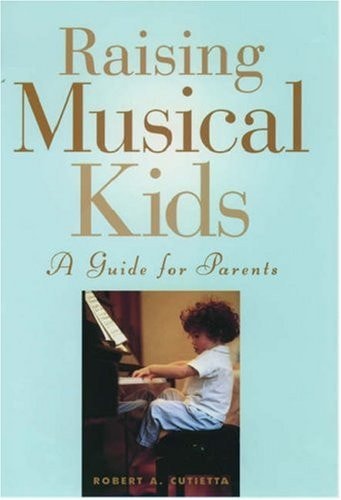 Raising Musical Kids: A Guide for Parents