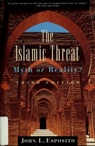 The Islamic Threat: Myth or Reality?