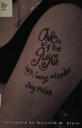 One of the Guys: Girls, Gangs, and Gender