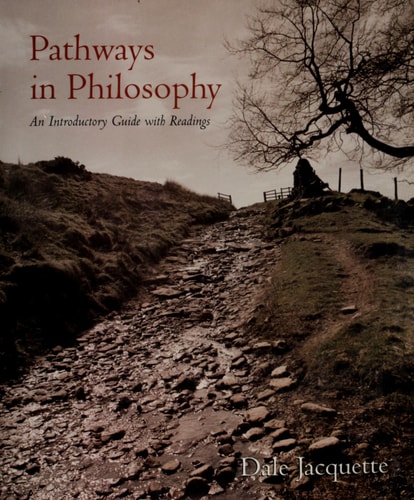 Pathways in Philosophy: An Introductory Guide with Readings