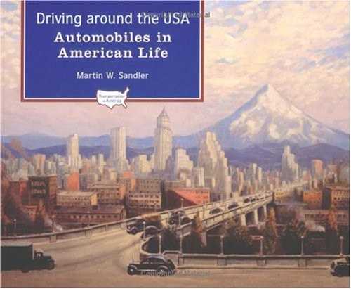Driving Around the USA: Automobiles in American Life