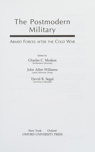 The Postmodern Military: Armed Forces After the Cold War