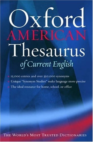 The Oxford American Thesaurus of Current English