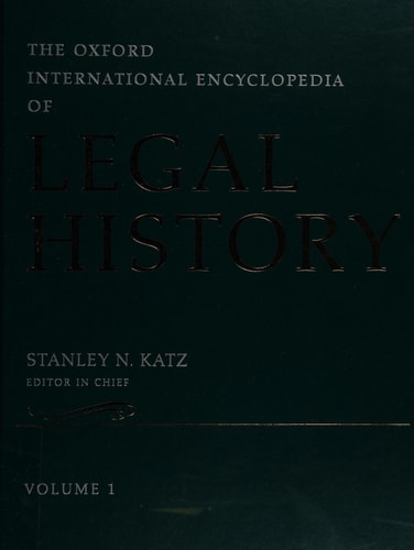 The Oxford International Encyclopedia of Legal History: 6-Volume Set