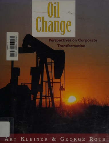 Oil Change: Perspectives on Corporate Transformation