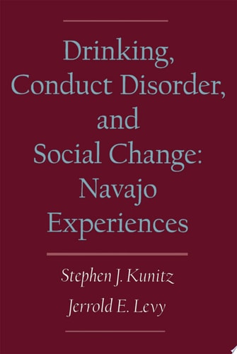 Drinking, Conduct Disorder, and Social Change: Navajo Experiences