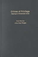 Crimes of Privilege: Readings in White-Collar Crime