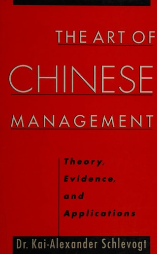 The Art of Chinese Management: Theory, Evidence and Applications