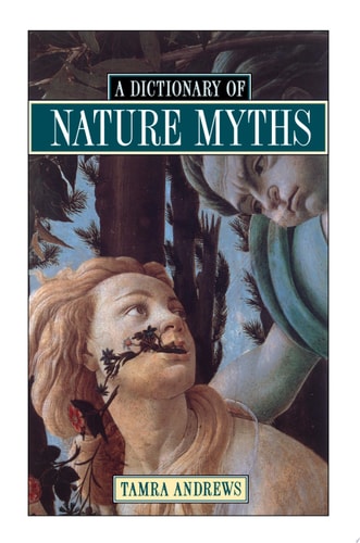 A Dictionary of Nature Myths