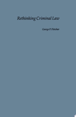 Rethinking Criminal Law