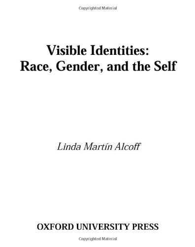 Visible Identities: Race, Gender, and the Self