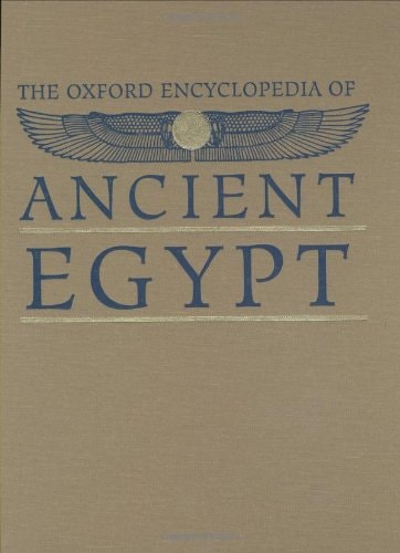 Oxford Encyclopedia of Ancient Egypt: Volume 1