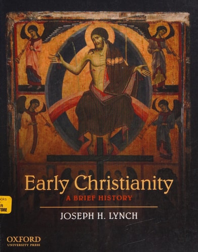 Early Christianity: A Brief History