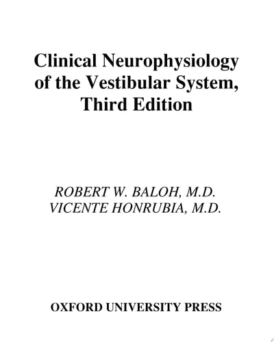 Clinical Neurophysiology of the Vestibular System