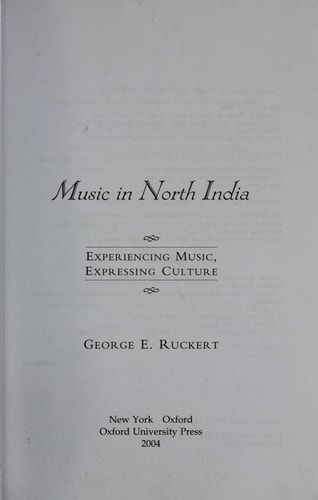 Music in North India: Experiencing Music, Expressing Culture