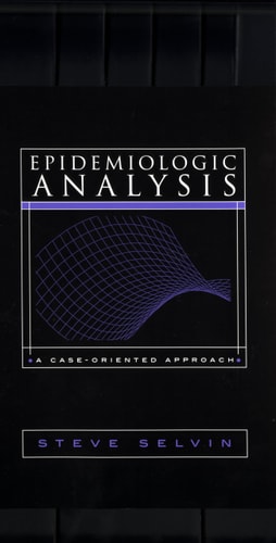 Epidemiologic Analysis: A Case-Oriented Approach
