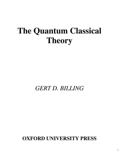 The Quantum Classical Theory
