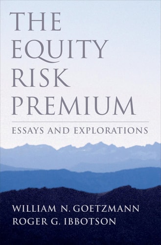 The Equity Risk Premium: Essays and Explorations