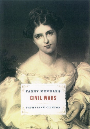 Fanny Kemble's Civil Wars