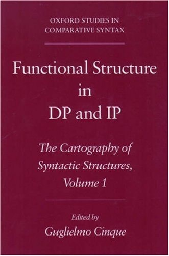 Functional Structure in DP and IP: The Cartography of Syntactic Structures, Volume 1