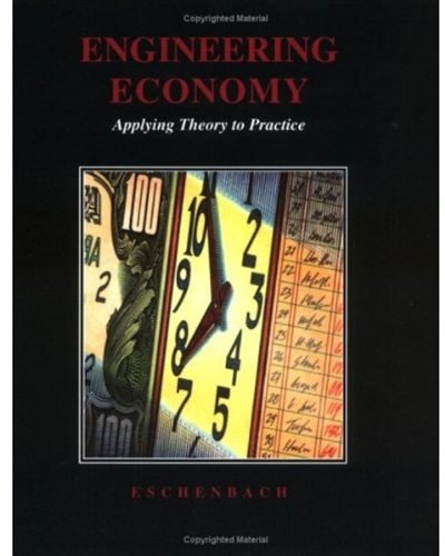 Engineering Economy Applying Theory to Practice