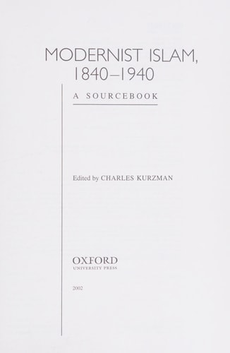 Modernist Islam, 1840-1940 A Sourcebook