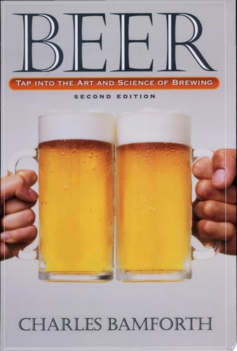 Beer: Tap Into the Art and Science of Brewing