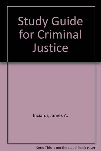 Study Guide for Criminal Justice