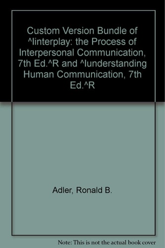 Interplay: The Process of Interpersonal Communication and Understanding Human Communication