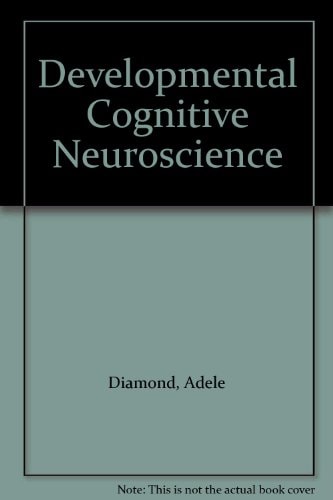 Developmental Cognitive Neuroscience