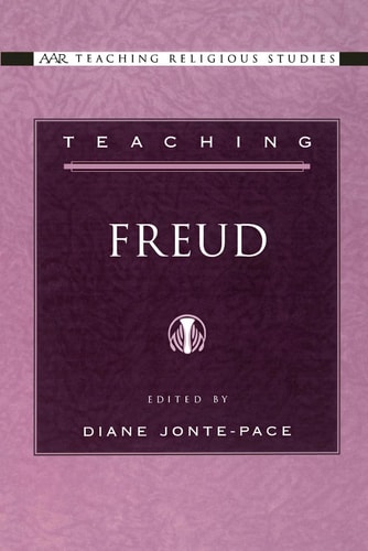 Teaching Freud (AAR Teaching Religious Studies Series)