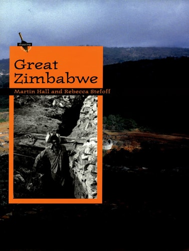 Great Zimbabwe: Digging for the Past
