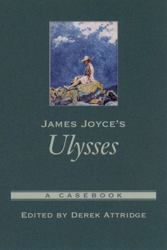 James Joyce's Ulysses: A Casebook