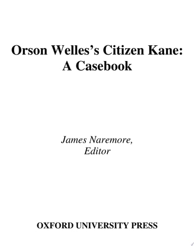 Orson Welles's Citizen Kane: A Casebook