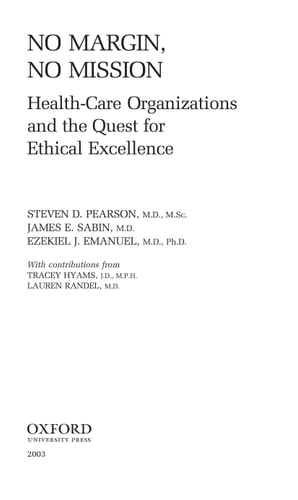No Margin, No Mission Health-care Organizations and the Quest for Ethical Excellence