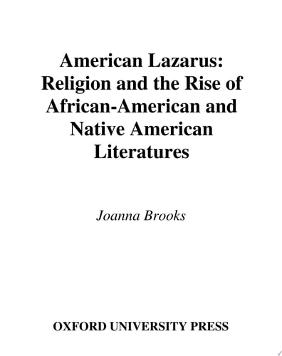 American Lazarus: Religion and the Rise of African-American and Native American Literatures