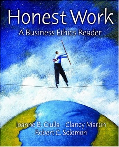 Honest Work A Business Ethics Reader