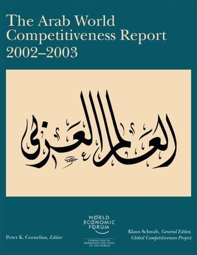 The Arab World Competitiveness Report 2002-2003