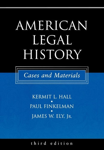 American Legal History: Cases and Materials